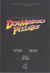 Dog Mendonça e Pizza Boy -1- As incriveis aventuras de Dog Mendonça e Pizza Boy