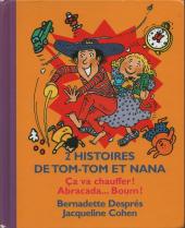 Tom-Tom et Nana (Albums doubles France Loisirs) -1516- Ça va chauffer ! / Abracada... Boum !