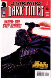 Star Wars : Dark Times - Out of the Wilderness (2011) -1- Out of the wilderness #1
