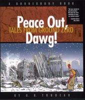 Doonesbury -14- Peace Out, Dawg! - Tales from Ground Zero