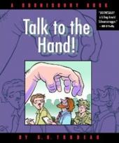 Doonesbury -16- Talk to the hand!