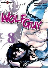 Wolf Guy -8- Tome 8
