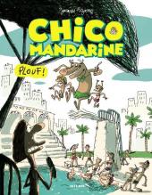 Chico Mandarine -3- Plouf !