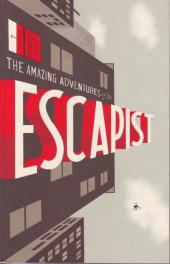 Michael Chabon Presents the Amazing Adventures of the Escapist -INT1- Volume 1