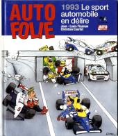 Auto folie - 1993 le sport automobile en délire