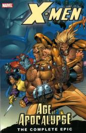 X-Men : The Complete Age of Apocalypse Epic (1995) -INT01- X-Men: The Complete Age of Apocalypse Epic - Book 1