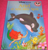Mickey club du livre -21- Ariel et son ami Spot