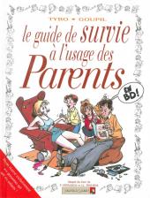 Le guide -5c08- Le guide de survie à l'usage des parents