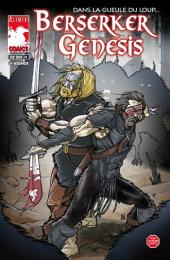 Berserker Genesis -1- Dans la gueule du loup