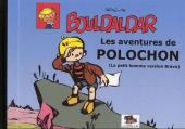 Bouldaldar et Colégram -2a2011- Les aventures de Polochon (Le petit homme version Bravo)