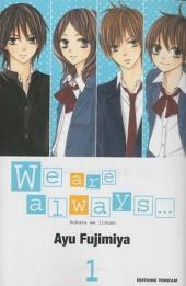 We are always... -1- Tome 1