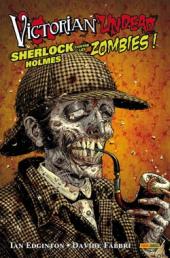 Victorian Undead -1- Sherlock Holmes contre les Zombies