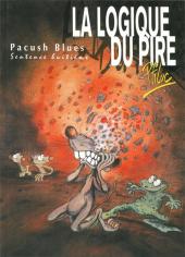 Pacush Blues -8a2004- Sentence huitième : La logique du pire
