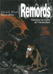 Pacush Blues -10a2005- Décimation : Remords - Relecture du mythe de Frankenstein