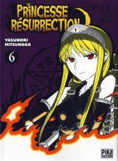 Princesse résurrection -6-  Volume 6
