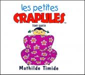 Les petites crapules - Mathilde Timide