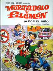 Mortadelo y Filemón (collection Ases del Humor) -39- !A por el niño!