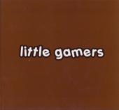 Little Gamers -1a- Book One