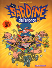 Sardine de l'espace (Dargaud) -5a2011- Mon œil !