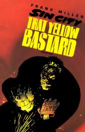 Sin City: That yellow bastard -6- That Yellow Bastard (6/6)