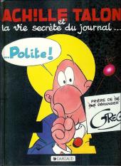 Achille Talon -33a1990- Achille Talon et la vie secrète du journal... Polite !