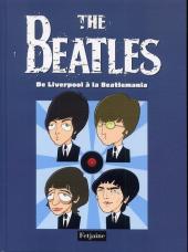 The beatles -1- De Liverpool à la Beatlemania