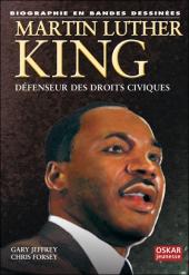 Biographie en bandes dessinées - Martin Luther King défenseur des droits civiques