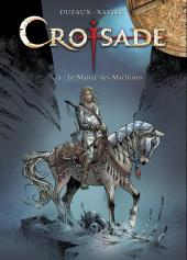 Croisade - Nomade -3TT2- Le maître des machines