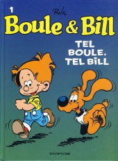 Boule et Bill -02- (Édition actuelle) -1b2008- Tel Boule, tel Bill