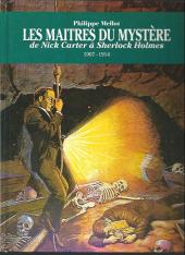 Les maîtres du merveilleux -1- Les maîtres du mystère de Nick Carter à Sherlock Holmes 1907-1914