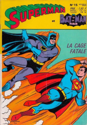 Superman et Batman et Robin -15- La cage fatale
