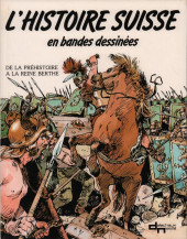 L'histoire suisse en bandes dessinées -1- De la préhistoire à la reine Berthe 