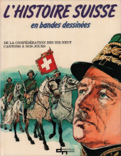 L'histoire suisse en bandes dessinées -4- De la confédération des dix-neuf cantons à nos jours