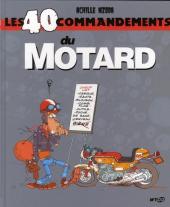 Les 40 commandements - Les 40 commandements du motard