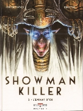 Showman Killer -2- L'Enfant d'or