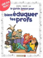 Les guides Junior -10b- Le Guide Junior pour bien éduquer tes profs