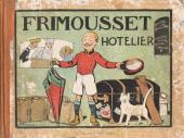 Frimousset -4- Frimousset hôtelier