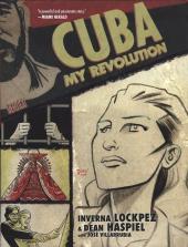 Cuba: My Revolution - Tome SC