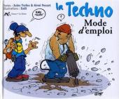 Mode d'emploi - La Techno - Mode d'emploi