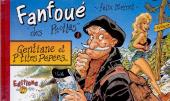 Fanfoué des Pnottas (Les aventures de) -1TT- Gentiane et P'tites Pépées...
