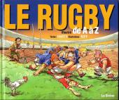 Illustré (Le Petit) (La Sirène / Soleil Productions / Elcy) -a2003- Le Rugby illustré de A à Z