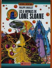 Lone Sloane -2b1985- Les 6 voyages de Lone Sloane