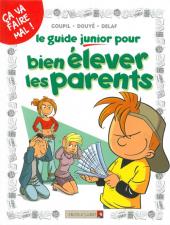 Les guides Junior -3a- Le guide junior pour bien élever les parents