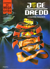 Légendes des Méga-cités -3- Judge Dredd contre Raider