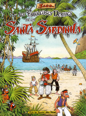 Les fabuleuses dérives de la Santa Sardinha -1- Tome 1