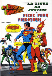 Les géants des super-héros -2a- La Ligue de justice - Piège pour Firestorm
