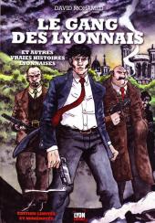 Le gang des Lyonnais - Le Gang des Lyonnais et autres vraies histoires lyonnaises