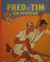 Raoul et Gaston (Hachette) - Fred et Tim en Afrique