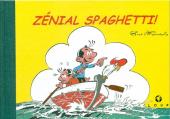 Spaghetti -TTHC- Zénial spaghetti !