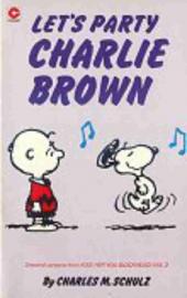Peanuts (Coronet Editions) -75- Let's party, charlie brown